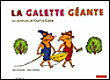 La Galette géante. les aventures de Guri