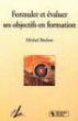 Formuler et évaluer ses objectifs en formation