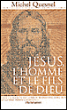 Jésus, l'homme et le fils de Dieu