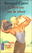 L'Hercule sur la place