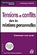 Tensions et conflits dans les relations personnelles