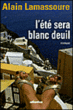 L'été sera blanc deuil