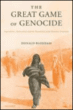 The great game of genocide