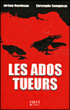Les ado tueurs