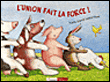 Union fait la force (l')