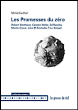 Les promesses du zéro - Robert Smithson, Carsten Höller, Ed Ruscha, Martin Creed, John M Armleder...