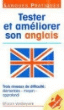 Tester et améliorer son anglais