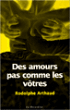 Des amours pas comme les votres