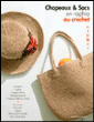 Chapeaux et sacs en raphia,  au crochet