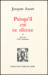 Puisqu'il est ce silence