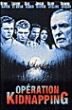 Opération kidnapping