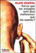 Est-ce que les aveugles sont plus malheureux que les sourds ?