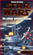 Star Wars - Les X-wings Tome 3 : Un piège nommé Krytos
