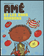 Amé et les bons bonbons