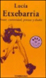 Amor curiosidad Prozac y dudas