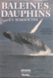 Baleines dauphins et marsouins