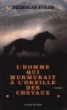 L'homme qui murmurait à l'oreille des chevaux
