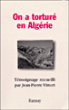On a torturé en Algérie
