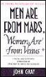 Men are from Mars, women are from Venus