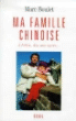 Ma famille chinoise. A Pékin, dix ans après...
