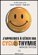 J'apprends à gérer ma cyclothymie