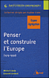 Penser, construire l'Europe - Capès histoire