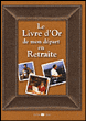 Le livre d'or de mon départ à la retraite