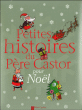 Petites histoires du pere castor pour noel