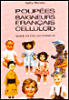 Livre Poupées Françaises En Celluloïd - Guide Du Collectionneur - Kathy Moreau - CERP