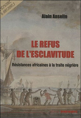 Le refus de l'esclavitude