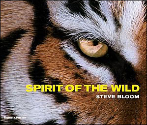 Steve Bloom : Spirit of the wild