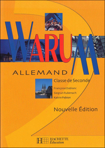 Warum - 2de - Nouvelle Edition - Livre De L'eleve - Edition 2001