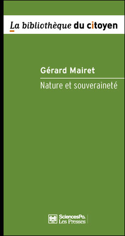 Nature et souverainete - Philosophie politique en temps de c