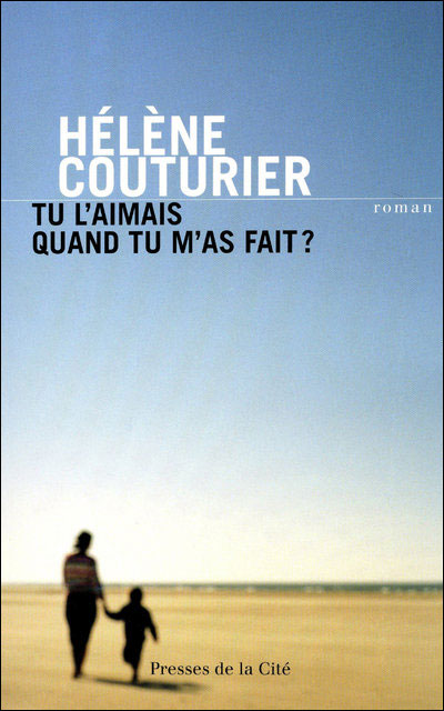 Tu l'aimais quand tu m'as fait