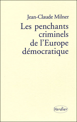 Les penchants criminels de l'europe democratique