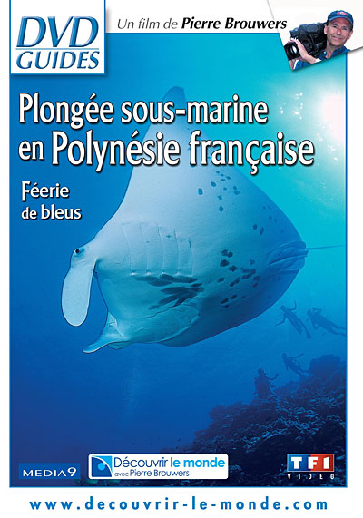 Plongée sous-marine en Polynésie Française : Féerie de bleus