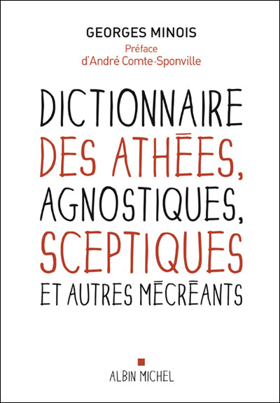 Dictionnaire des athées, agnostiques, sceptiques et autres mécréants