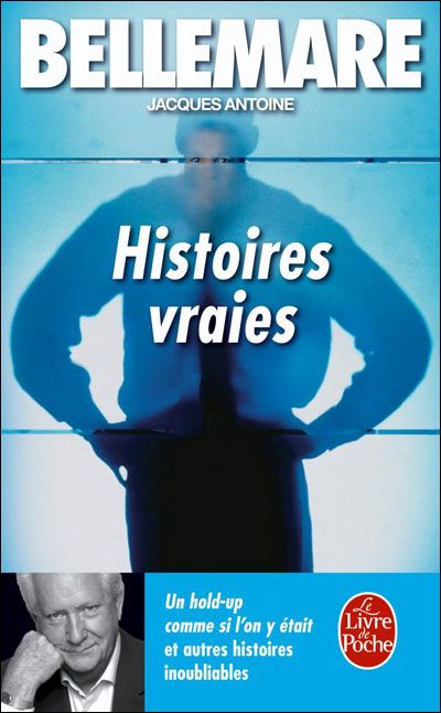 Histoires vraies (Tome 1)