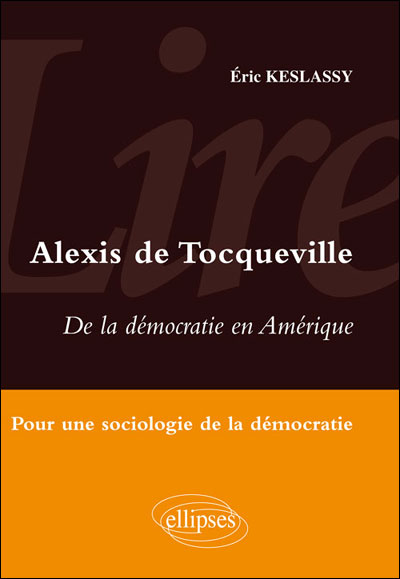 De la démocrartie en Amérique, d'Alexis de Tocqueville