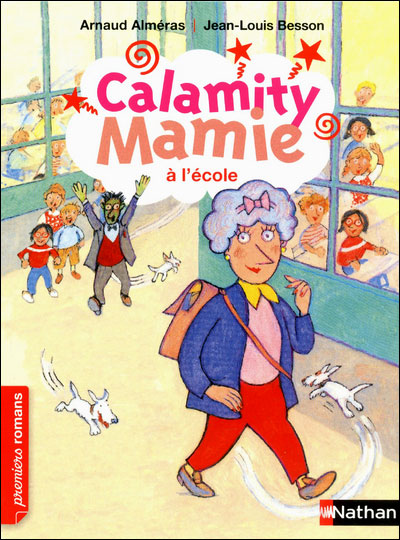 Calamity Mamie à l'école - Arnaud Alméras - broché