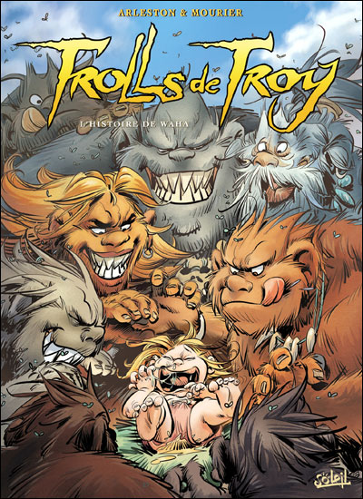 Troll de troy t14 l histoire de waha