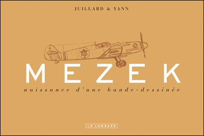 Mezek - Carnets de croquis (luxe) - Mezek - Naissance d'une bande dessinée