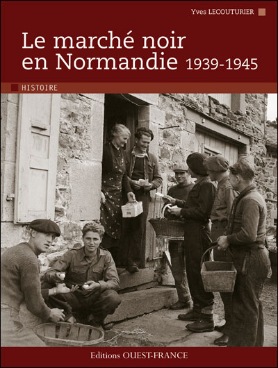Le marché noir en Normandie