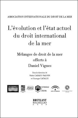 L'évolution et l'état actuel du droit international de la mer