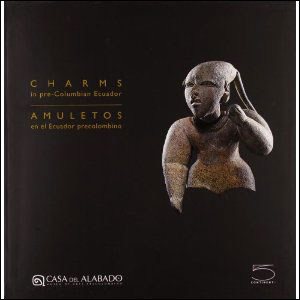 Charms In Pre-Columbian Ecuador (En-Esp)