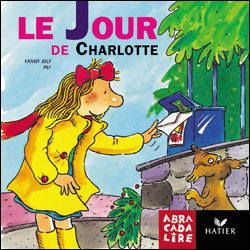 La Bibliotheque Abracadalire - Le Jour De Charlotte