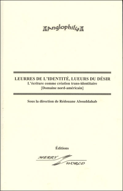 Leurres de l'identité, lueurs du désir