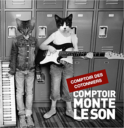 Comptoir monte le son