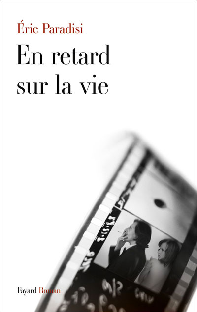 En retard sur la vie - Eric Paradisi - broché