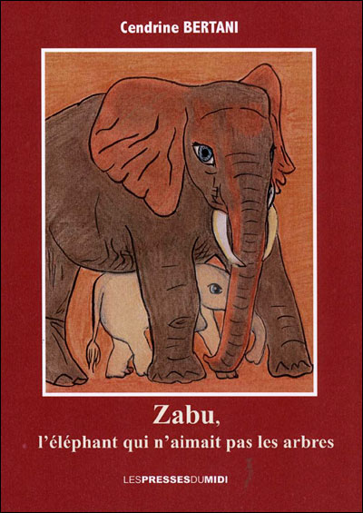 Zabu, l'éléphant qui n'aimait pas les arbres